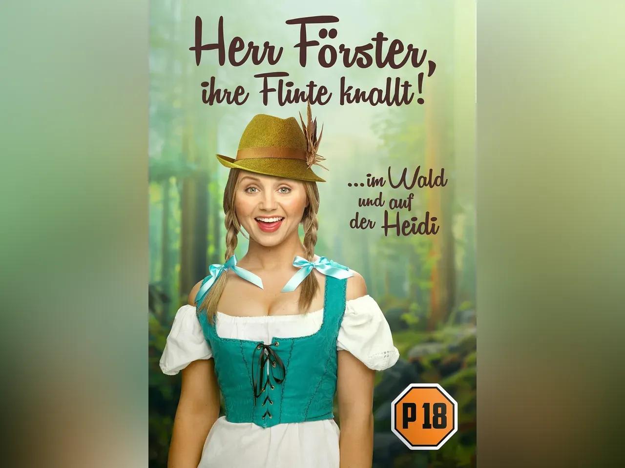 Herr Förster, Ihre Flinte knallt! Im Wald und auf der Heidi