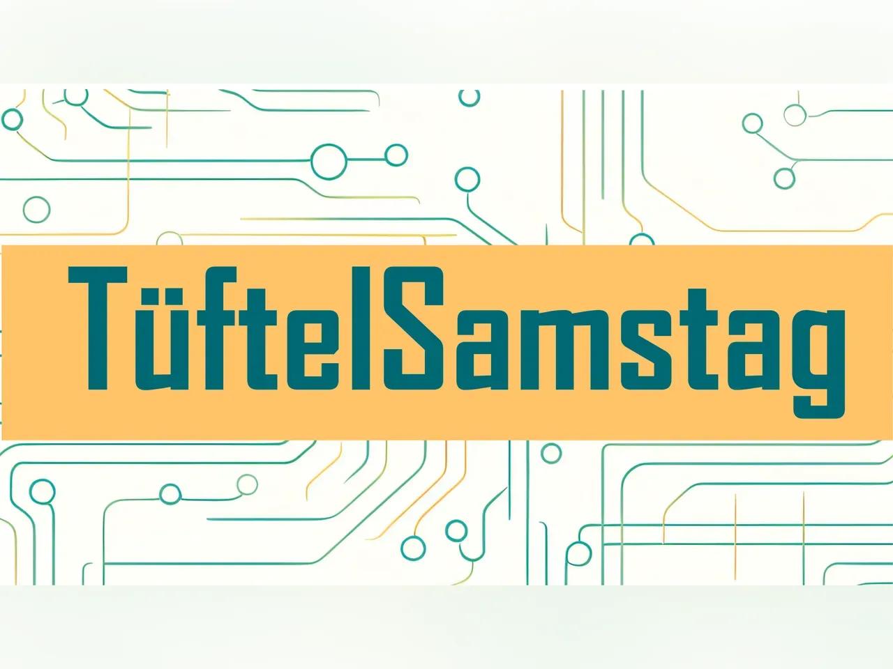 Leiterplatine in rot und grün; darüber gelbes Kästchen mit grüner Schrift "TüftelSamstag"