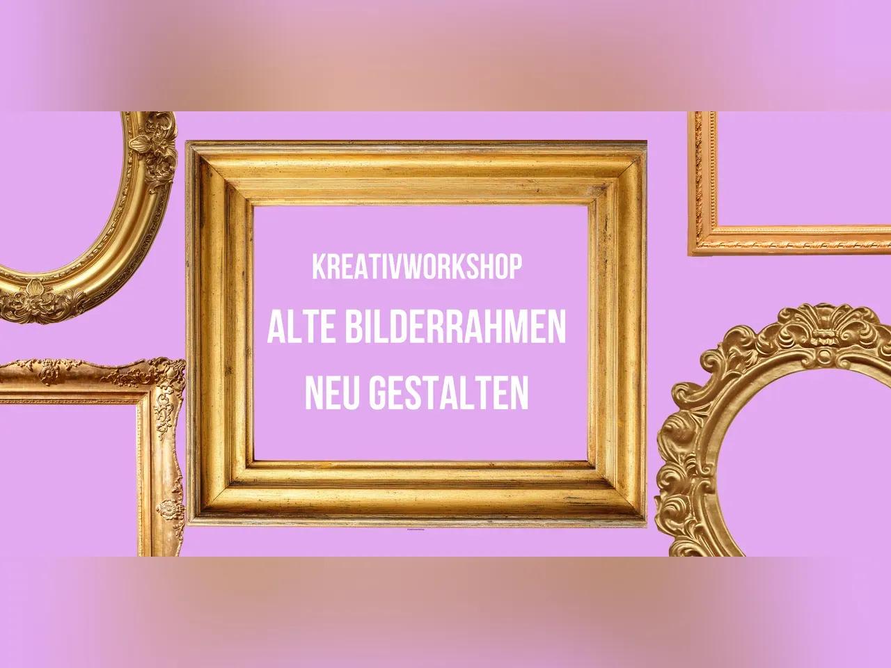 Kreativworkshop - Alte Bilder neu gestalten