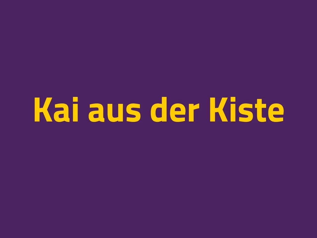 lilaner Hintergrund mit gelber Schrift "Kai aus der Kiste"